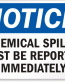 Chemical Spill Reported Notice Sign