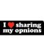 i_heart_sharing_my_opinions_bumper_sticker
