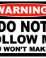 Do Not Follow Me Funny Warning Sticker