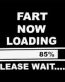 fart loading please wait die cut decal