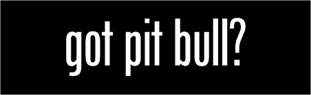 Got Pitbull Diecut Decal