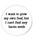 grow_bacon_classic_round_sticker