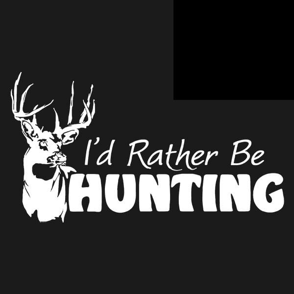 Id rather Be Hunting Diecut Decal