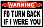 Id Turn Back Funny Warning Sticker