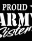 PROUD Military Stickers ARMY SISTER