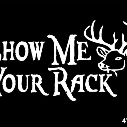 Show Me Your Rack With Deer head Hunting Funny car truck window decal sticker 2