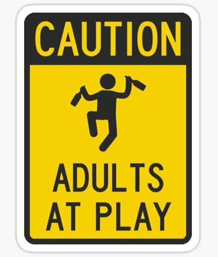 CAUTION ADULTS AT PLAY FUNNY BEER STICKER