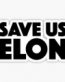 elon save us elon CAR STICKER