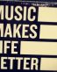 MUSIC MAKES LIFE BETTER STICKER