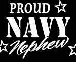 PROUD Military Stickers NAVY NEPHEW