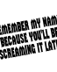 Remember Name car sticker - 934