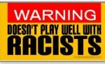 doesnt play welll with racist sticker