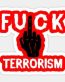 FUCK TERRORISM POLITICAL STICKER