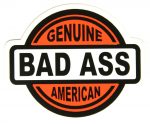 genuine bad ass american sticker