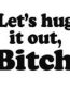Hug It Out