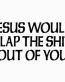 Slap You Decal
