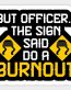 DO A BURNOUT FUNNY VINYL AUTO STICKER