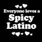 Everyone Loves an Spicy Latino