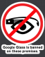 Google Glass Banned on Premises sticker