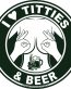 I LOVE TITTIES AND BEER FUNNY STICKER