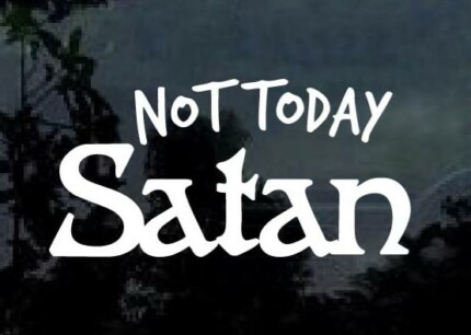 Not Today Satan Decal Sticker