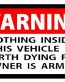 Nothing inside this Vehicle Warning Label Decal Set