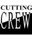 Cutting Crew