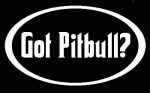 Got Pitbull Diecut Oval Decal