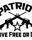 PATRIOT LIVE FREE OR DIE