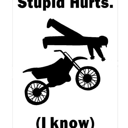 Stupid Hurts Dirt Bike Stcker Pack