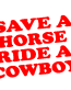 Ride a Cowboy Vinyl Sticker