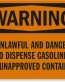 Dispense Gasoline Warning Sign