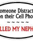 DISTRACTED DRIVER OVAL - Nephew