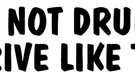 Im Not Drunk I Drive Like This Adhesive Vinyl Decal