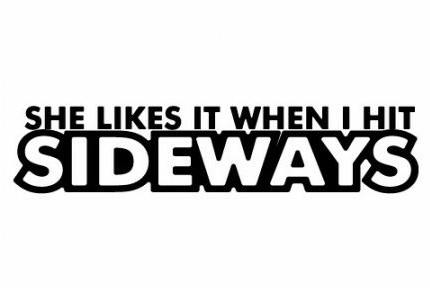 She likes it when i hit Sideways Funny Guy Sticker