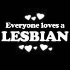 Everyone Loves an Lesbian