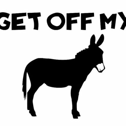 get off my ass funny auto decal