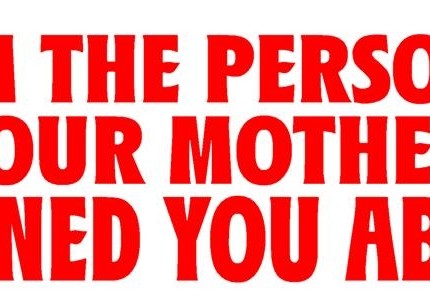 Im The Person Your Mother Warned You About Vinyl Car Decal