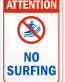 No Surfing Attention Sign