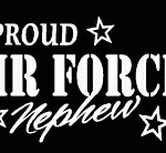 PROUD Military Stickers AIR FORCE NEPHEW