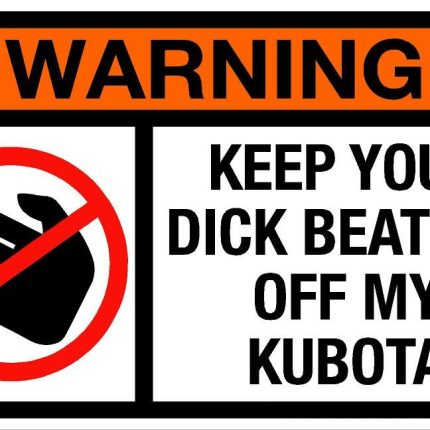 dick beaters off my kubota farming sticker