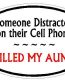 DISTRACTED DRIVER OVAL - Aunt
