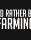 i-d-rather-be-farming-vehicle-window-decal