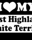 I Love My West Highland White Terrier