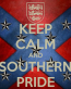 keep calm and southern pride