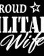 PROUD Military Stickers MILITARY WIFE