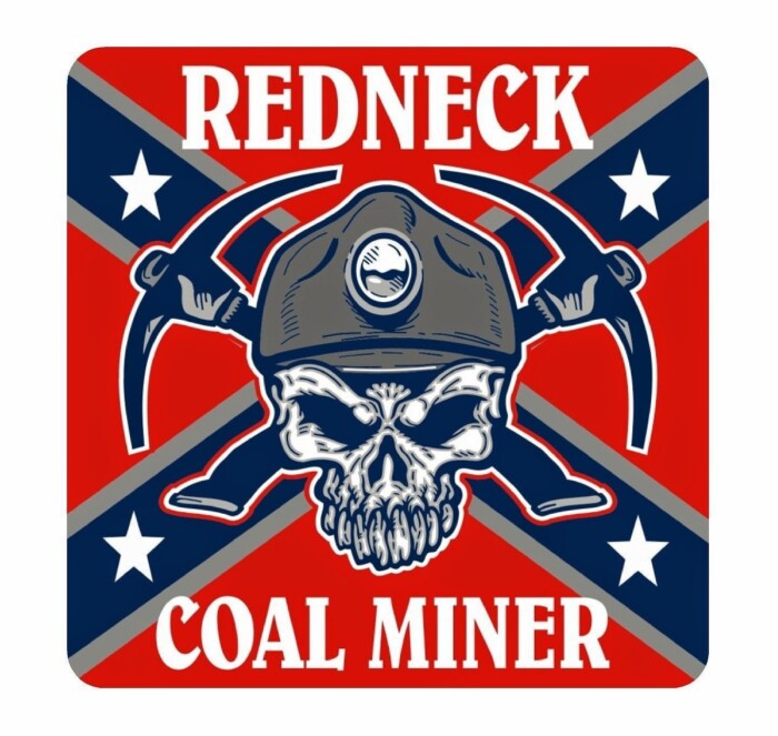 REDNECK  COAL MINER STICKER