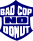 Bad Cop No Donut decal