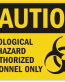 Biological Hazard Authorized Sign