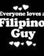 Everyone Loves an Filipino Guy